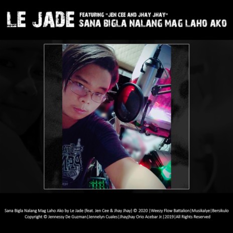 Sana Bigla Nalang Mag Laho Ako (feat. Jen Cee & Jhay Jhay) | Boomplay Music