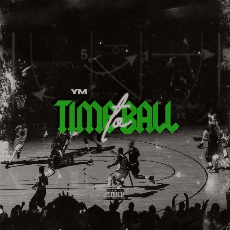 Time To Ball | Boomplay Music