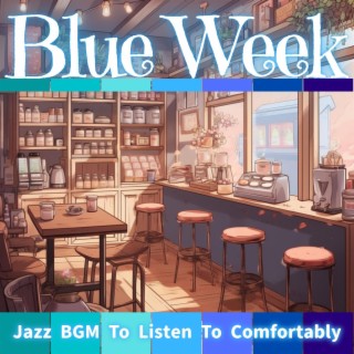 Jazz Bgm to Listen to Comfortably