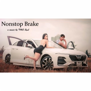 Nonstop Brake