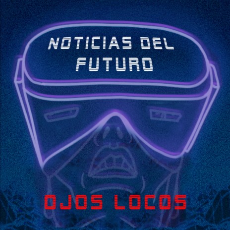 Noticias del Futuro | Boomplay Music