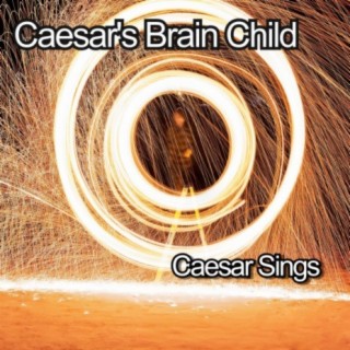 Caesar Sings