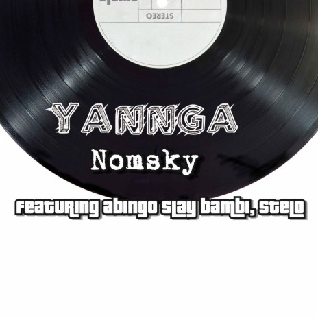 Yannga ft. abingo slay bambi, stelo | Boomplay Music