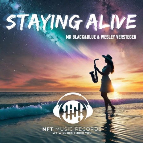 Staying Alive (Radio Edit) ft. Wesley Verstegen | Boomplay Music