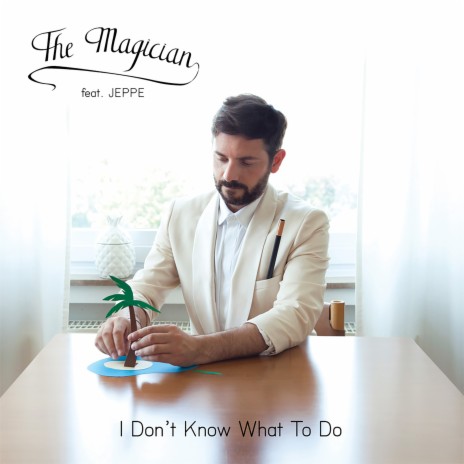 I Don't Know What to Do ft. Jeppe | Boomplay Music