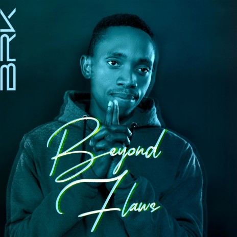BRK-Beyond Flaws | Boomplay Music