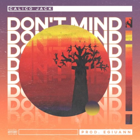 Don't Mind ft. Egiuann | Boomplay Music