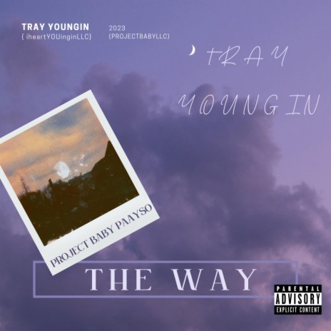 The Way ft. Projectbaby paayso | Boomplay Music