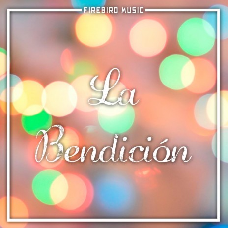 La Bendición ft. Sary Luna | Boomplay Music