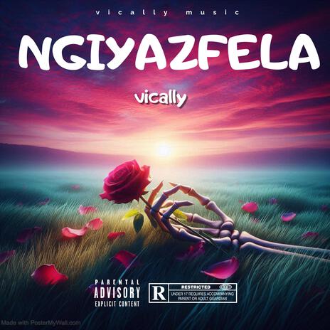 Ngiyazfela | Boomplay Music