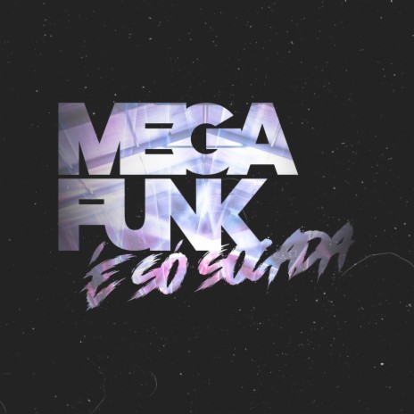 MEGA FUNK - É Só Socada | Boomplay Music