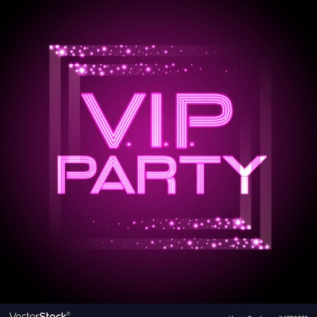 Vip Party | Boomplay Music