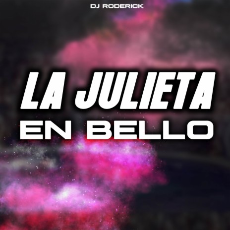 La Julieta En Bello | Boomplay Music