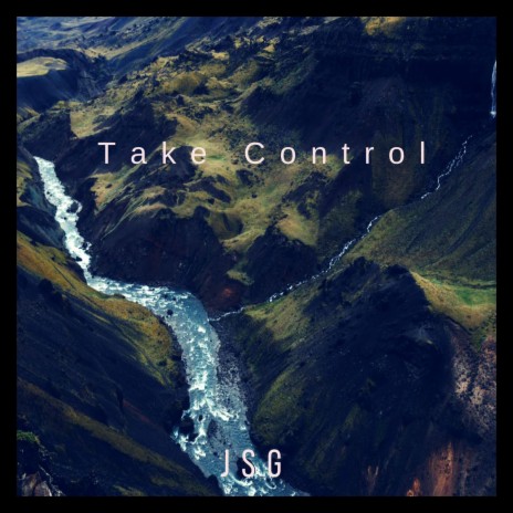 Take control | Boomplay Music
