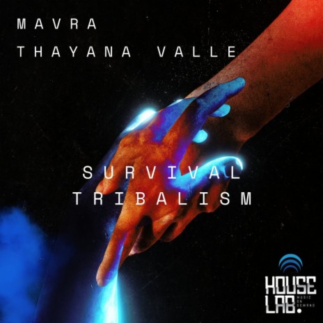 Tribalism ft. Thayana Valle