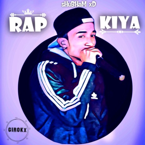 RAP KIYA | SHuBHaM xD | Boomplay Music