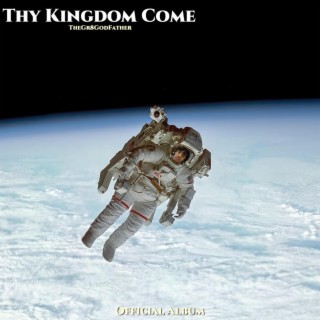 Thy Kingdom Come