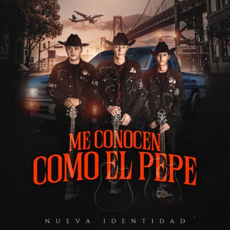 Me Conocen Como El Pepe | Boomplay Music