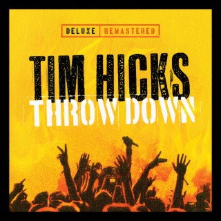 Throw Down (Deluxe Remastered)