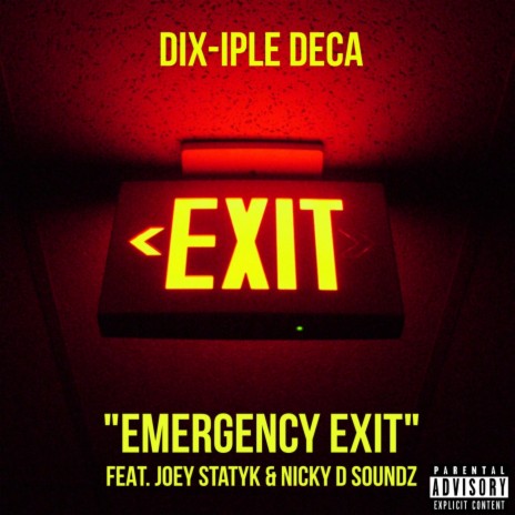 Emergency Exit (feat. Joey Statyk & Nicky D Soundz) | Boomplay Music