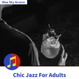 Chic Jazz For Adults