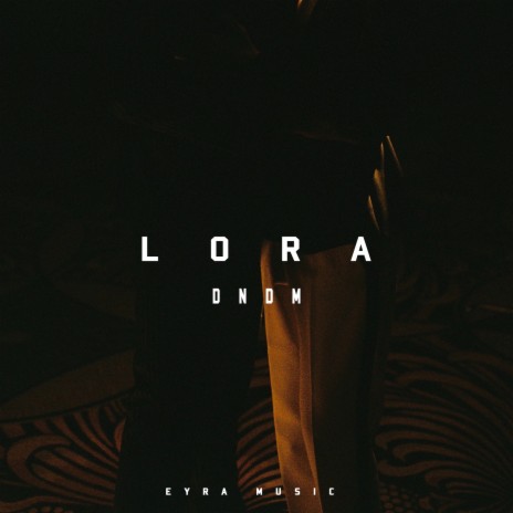 Lora | Boomplay Music