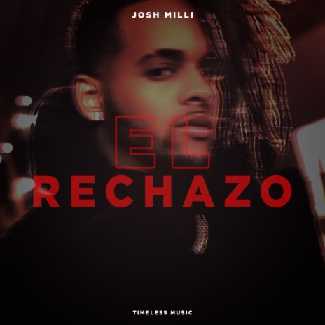 El Rechazo | Boomplay Music