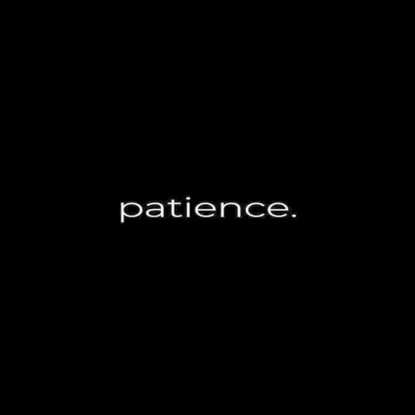 Patience | Boomplay Music