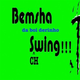 Bemsha Schwing (Upsidjahead)