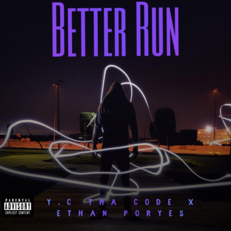 Better Run (feat. Ether)