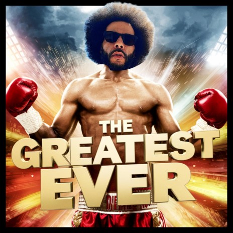 The Greatest Ever | Boomplay Music