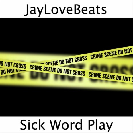 Sick Word Play | Boomplay Music
