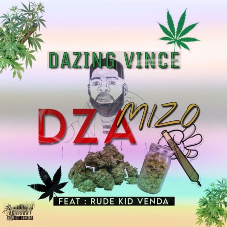 Dza Mizo ft. Rude Kid Venda | Boomplay Music