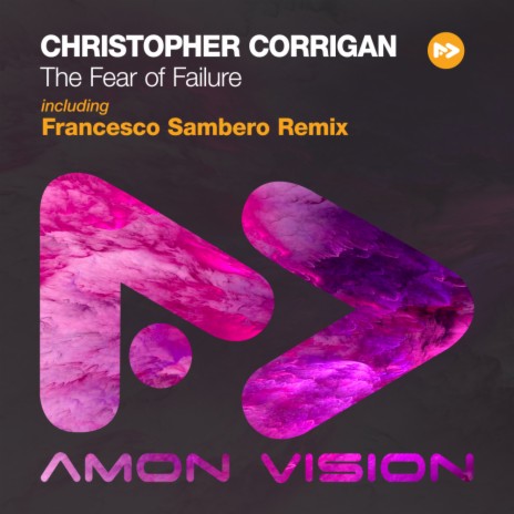 The Fear Of Failure (Francesco Sambero Extended Remix)