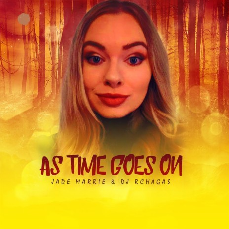 As Time Goes On ft. Jade marie | Boomplay Music