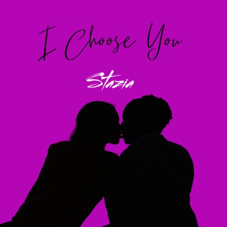 I Choose You | Boomplay Music