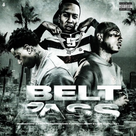 Belt 2 Ass ft. Big Sad 1900 & 5 Much (Bsg | Boomplay Music