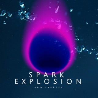 Spark Explosion
