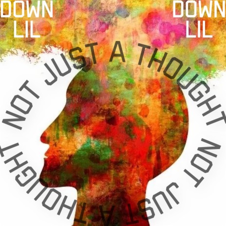 Not Just a Thought | Boomplay Music