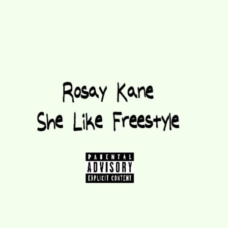 She Like Freestyle | Boomplay Music