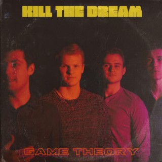 Kill The Dream