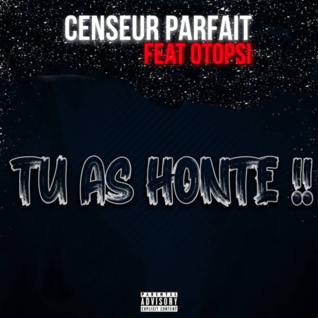 Tu as honte ft. Otopsi | Boomplay Music