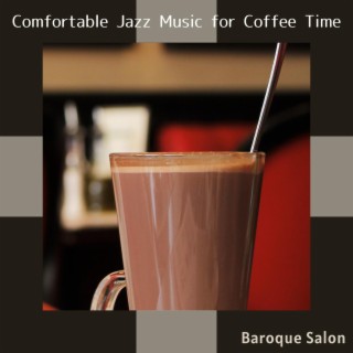 Comfortable Jazz Music for Coffee Time