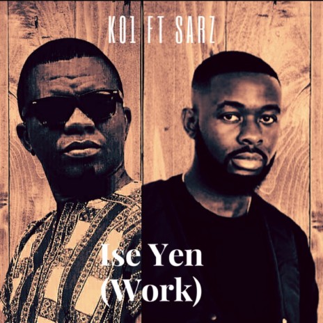 Ise Yen (Work) ft. Sarz | Boomplay Music