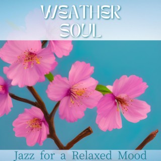 Jazz for a Relaxed Mood