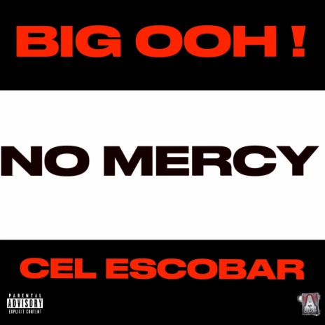 No Mercy ft. Cel Escobar & Charlie Kris | Boomplay Music