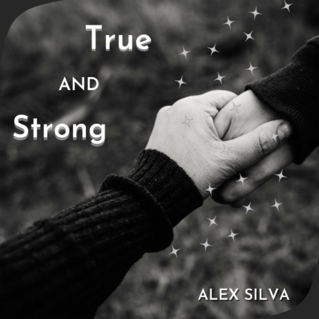 True and Strong | Boomplay Music