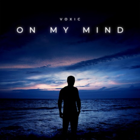 On My Mind | Boomplay Music