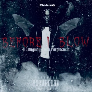 Before I Blow II (The Deluxe)