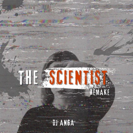 The Scientist(Remake) | Boomplay Music